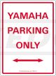 Schild 'YAMAHA PARKING ONLY', weiß/rot, ca. 22x32cm
