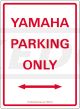 Schild 'YAMAHA PARKING ONLY', weiß/rot, ca. 22x32cm